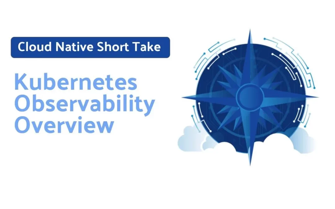 Kubernetes Observability Overview
