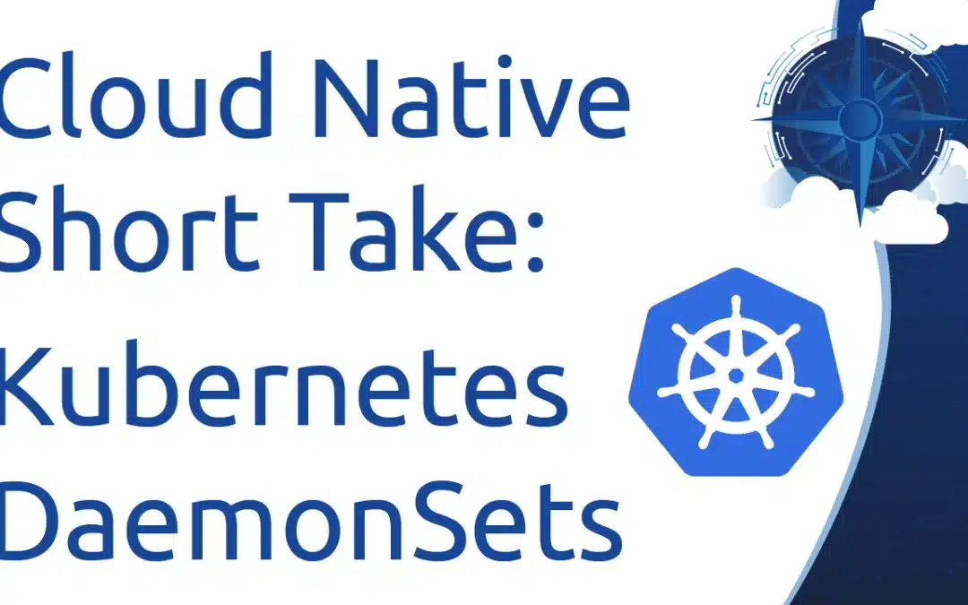CNST: Kubernetes DaemonSets