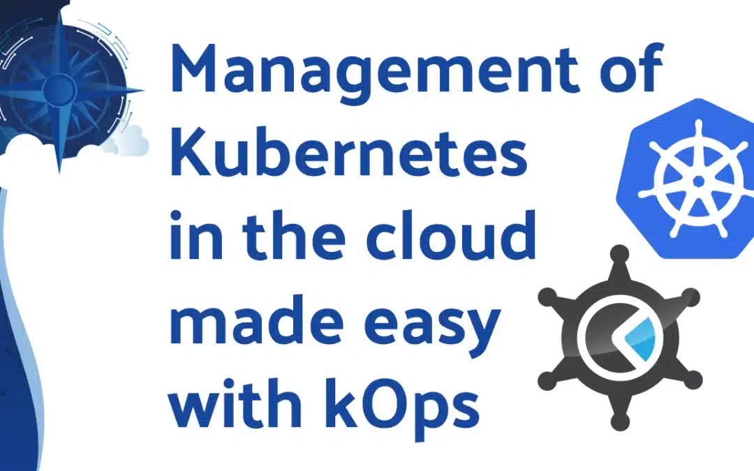 kOps: Мanagement of Kubernetes in the cloud made easy