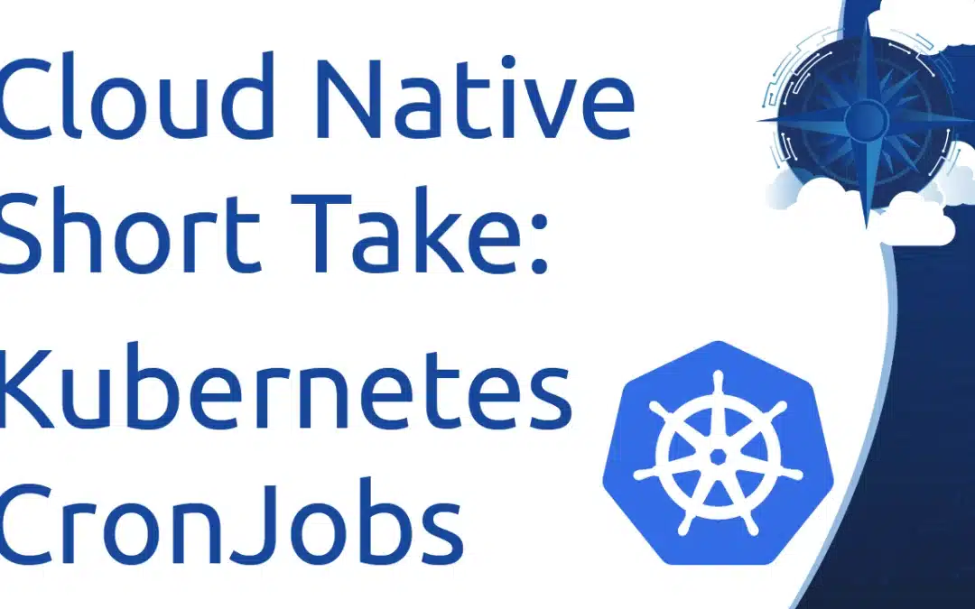 CNST: Kubernetes CronJobs
