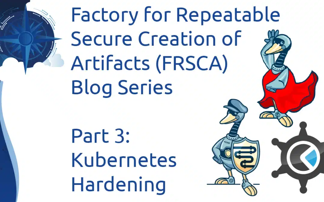 FRSCA: Kubernetes Hardening