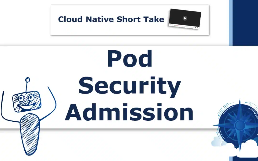 CNST: Pod Security Admission