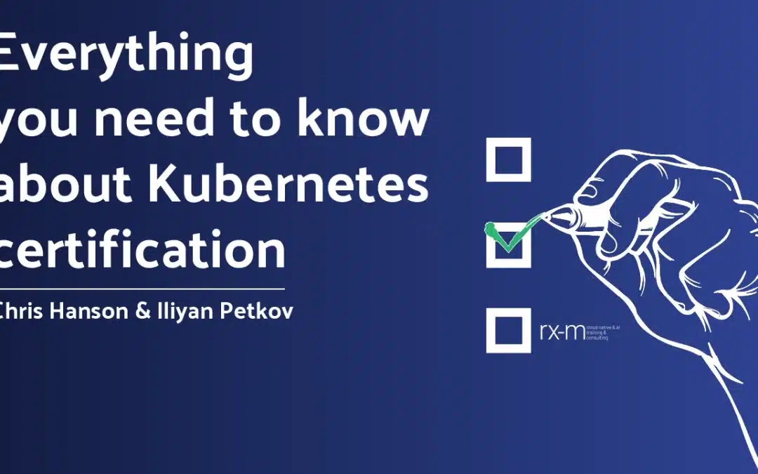 Kubernetes Certification: Everything You Need to Know!