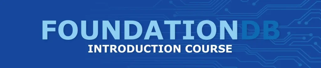 FoundationDB Introduction